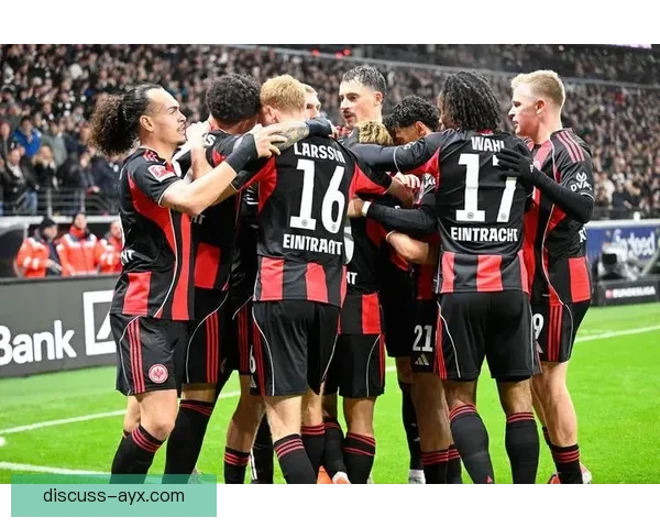 和睦法兰克福俱乐部百年征程与德甲荣耀复兴之路欧洲赛场风云再起